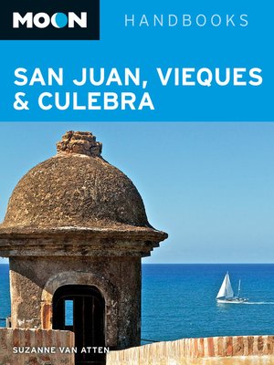 cover image of Moon San Juan, Vieques & Culebra